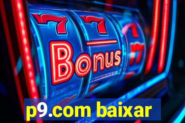 p9.com baixar